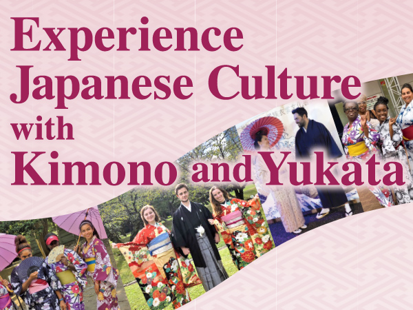 Experience Japanese Culture with Kimono and Yukata